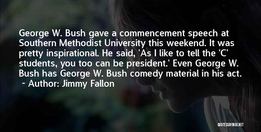 C Students Quotes By Jimmy Fallon