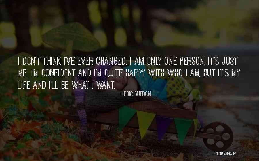 C Stulo Guerra Quotes By Eric Burdon C Stulo Guerra Quotes By Eric Burdon