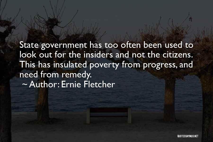 C T Fletcher Quotes By Ernie Fletcher