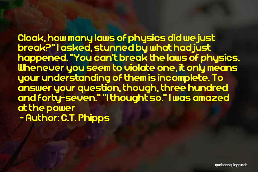 C.T. Phipps Quotes 644778