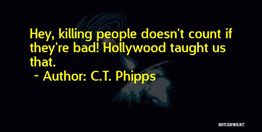 C.T. Phipps Quotes 664136