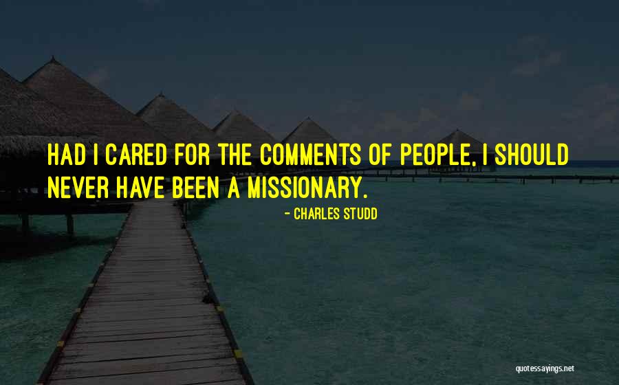 C T Studd Missionary Quotes By Charles Studd