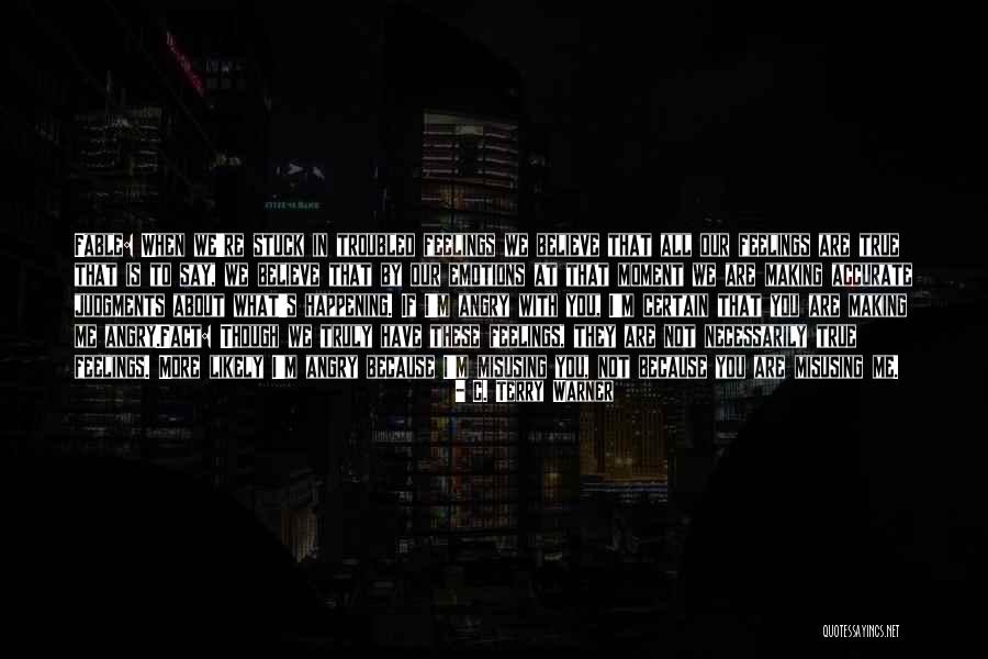 C. Terry Warner Quotes 1223621 C. Terry Warner Quotes 1223621