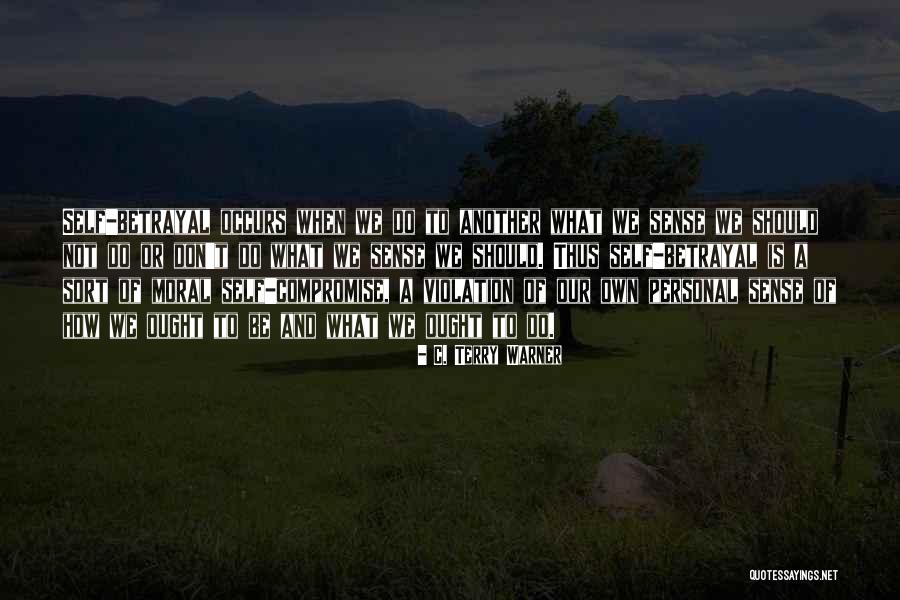C. Terry Warner Quotes 487783 C. Terry Warner Quotes 487783