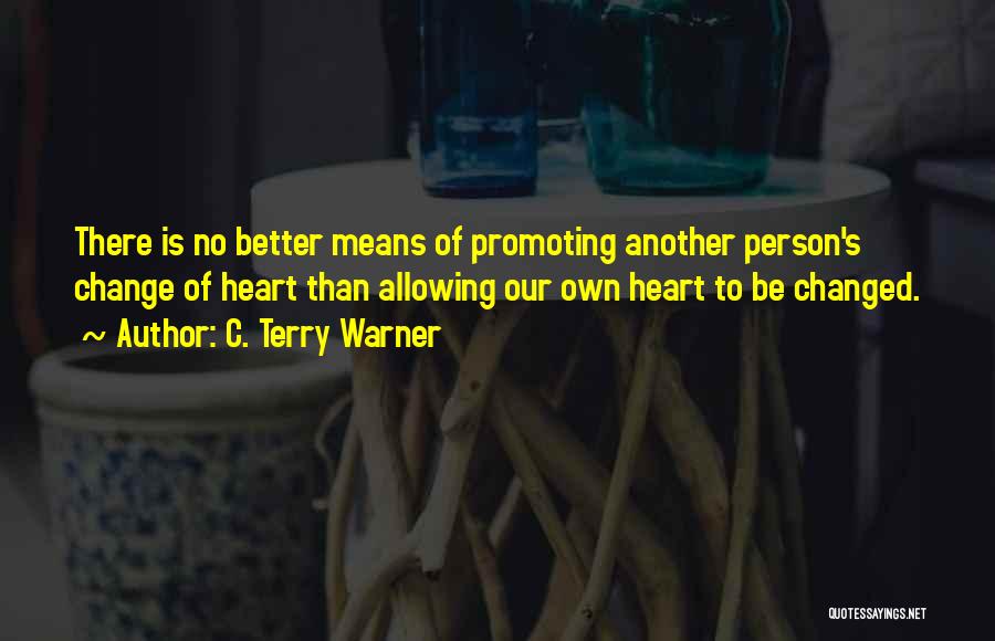 C. Terry Warner Quotes 777542 C. Terry Warner Quotes 777542