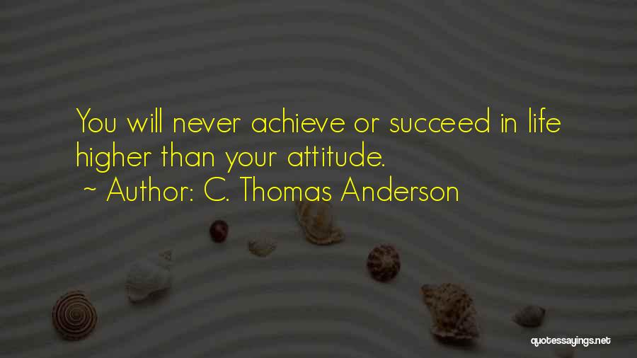 C. Thomas Anderson Quotes 1415589