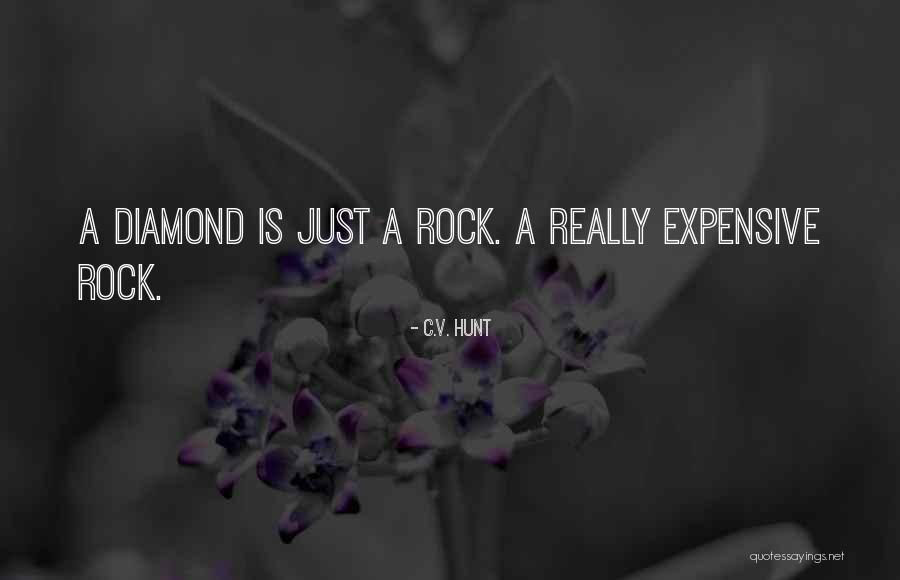 C.V. Hunt Quotes 1679597