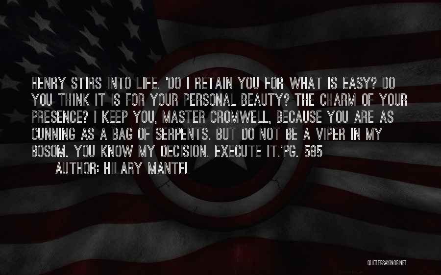 C Viper Quotes By Hilary Mantel