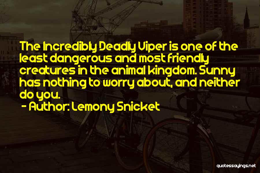 C Viper Quotes By Lemony Snicket