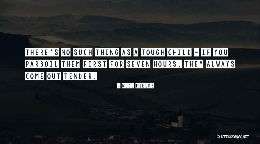 C W Fields Quotes By W.C. Fields C W Fields Quotes By W.C. Fields