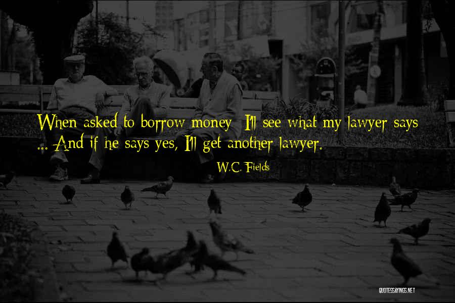 C W Fields Quotes By W.C. Fields C W Fields Quotes By W.C. Fields