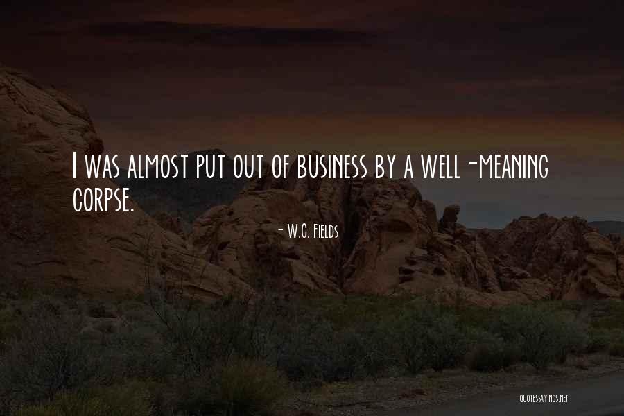 C W W Quotes By W.C. Fields C W W Quotes By W.C. Fields