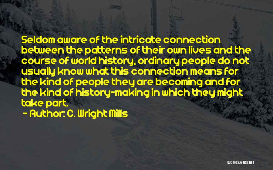 C. Wright Mills Quotes 455566