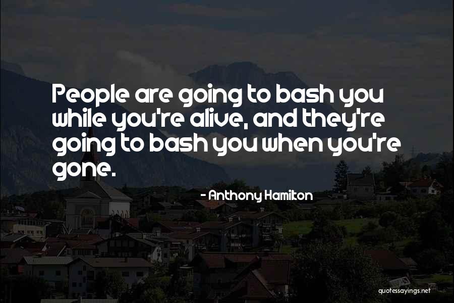 C232 Quotes By Anthony Hamilton C232 Quotes By Anthony Hamilton