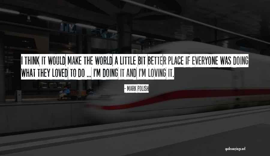 C232 Quotes By Mark Polish C232 Quotes By Mark Polish