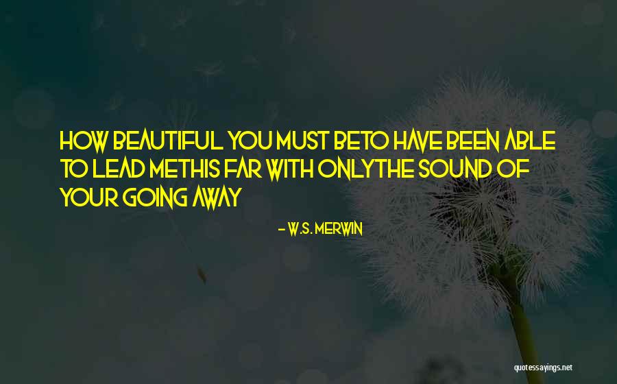 C235 Quotes By W.S. Merwin C235 Quotes By W.S. Merwin