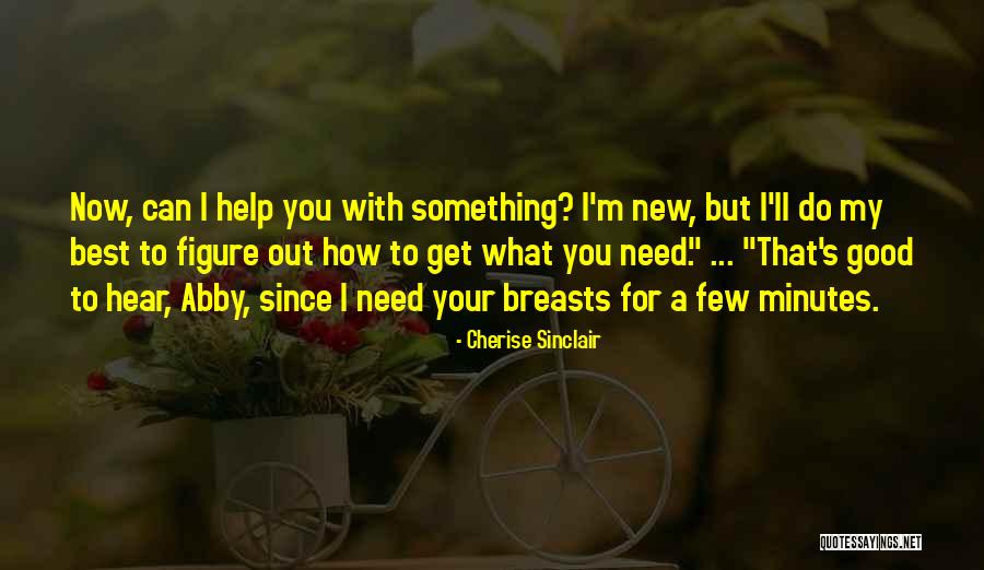 C5 Vertebrae Quotes By Cherise Sinclair C5 Vertebrae Quotes By Cherise Sinclair