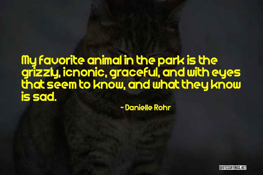 Ca Student Quotes By Danielle Rohr Ca Student Quotes By Danielle Rohr