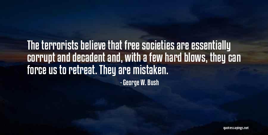 Caatingas Quotes By George W. Bush Caatingas Quotes By George W. Bush
