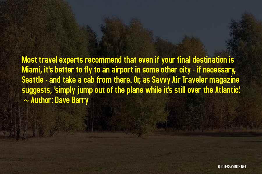 Cab Airport Quotes By Dave Barry