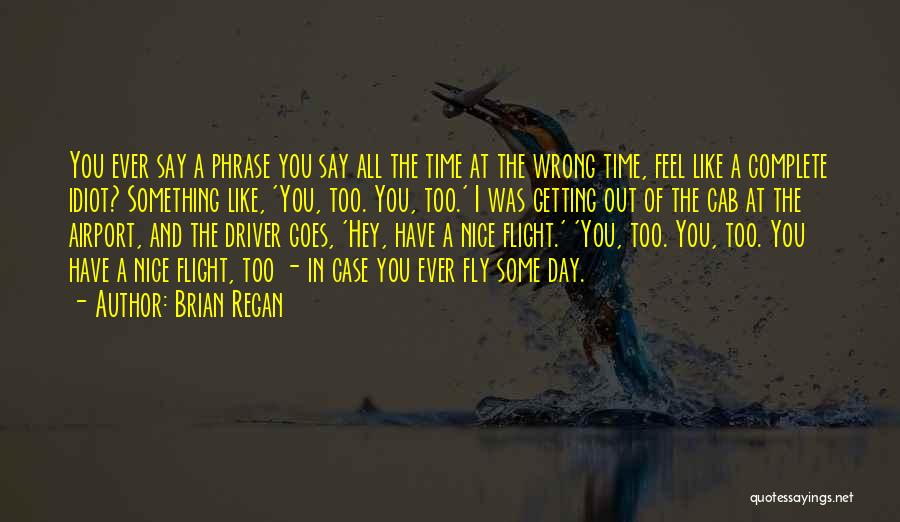 Cab Driver Quotes By Brian Regan