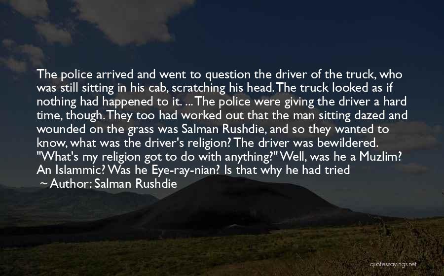 Cab Driver Quotes By Salman Rushdie