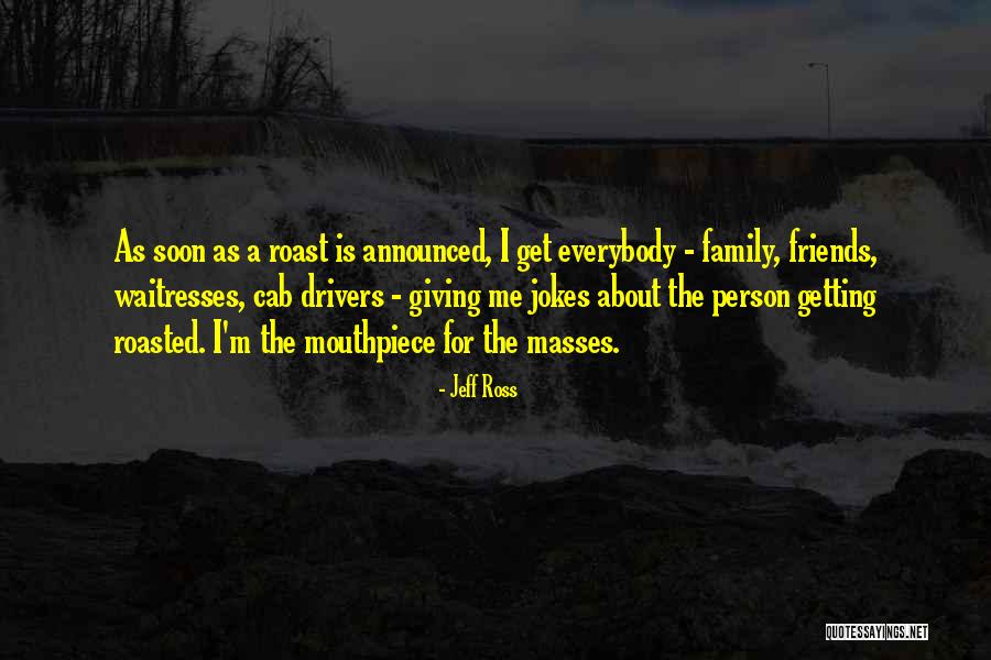 Cab Drivers Quotes By Jeff Ross Cab Drivers Quotes By Jeff Ross