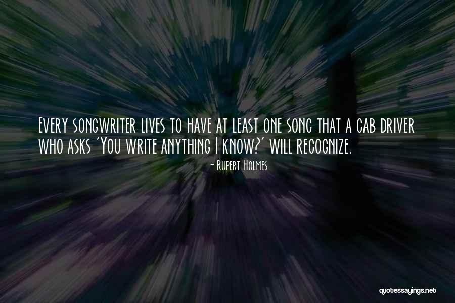 Cab Drivers Quotes By Rupert Holmes Cab Drivers Quotes By Rupert Holmes