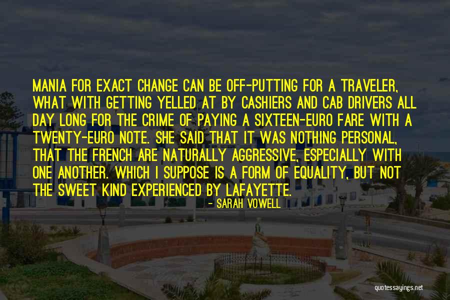 Cab Drivers Quotes By Sarah Vowell Cab Drivers Quotes By Sarah Vowell