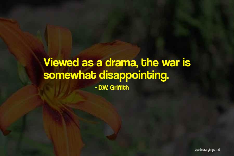Cab Oppose Quotes By D.W. Griffith