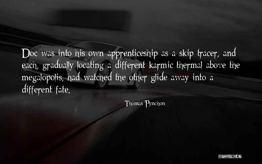Cab Oppose Quotes By Thomas Pynchon Cab Oppose Quotes By Thomas Pynchon