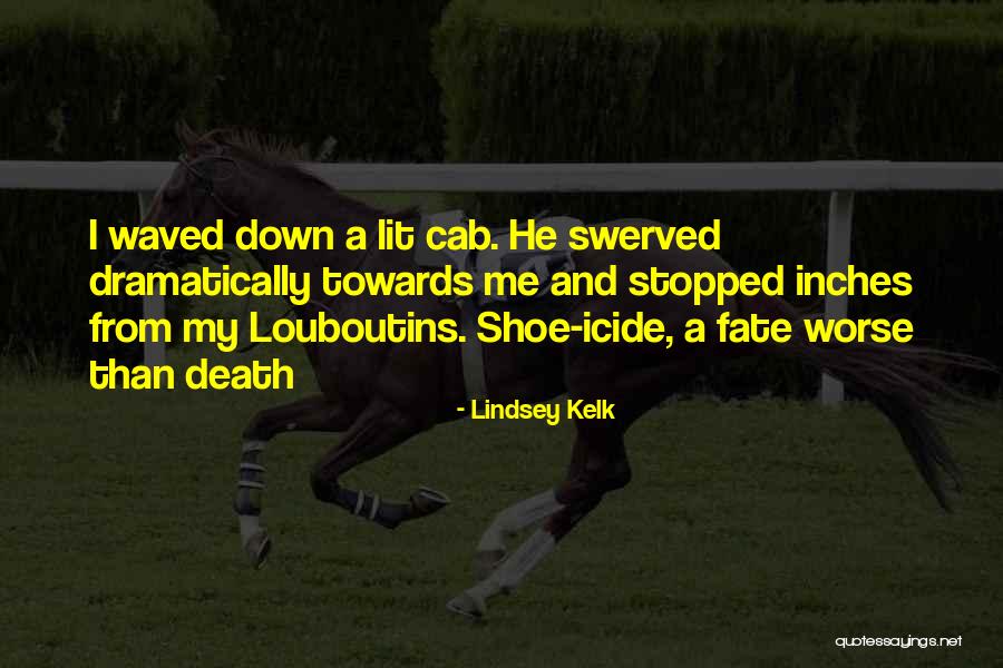 Cab Quotes By Lindsey Kelk Cab Quotes By Lindsey Kelk