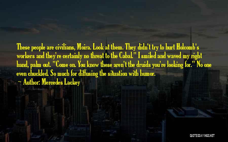 Cabal Quotes By Mercedes Lackey