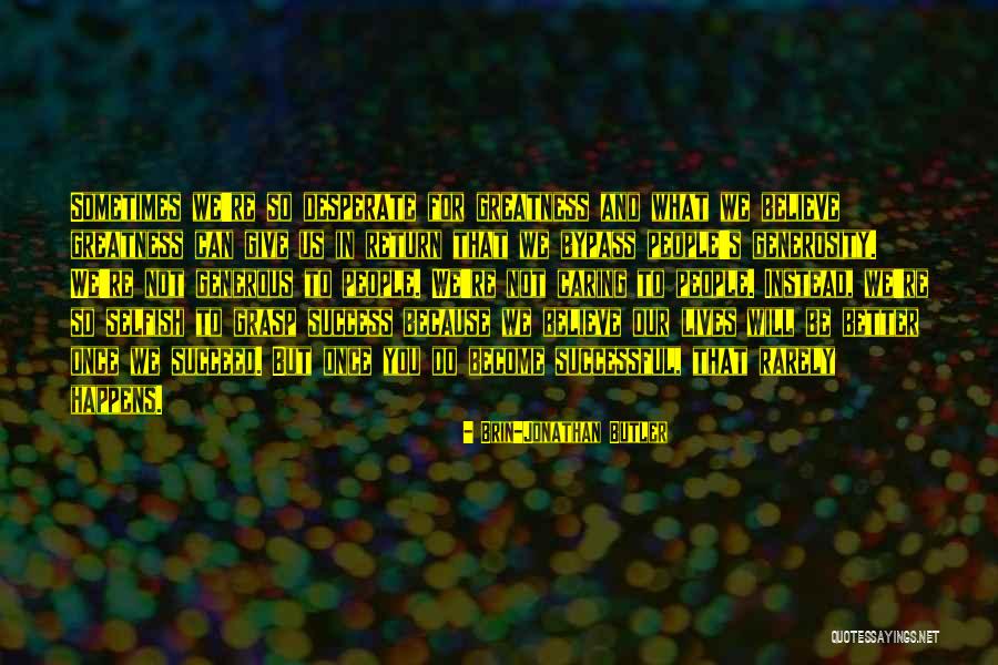 Caballe Quotes By Brin-Jonathan Butler Caballe Quotes By Brin-Jonathan Butler