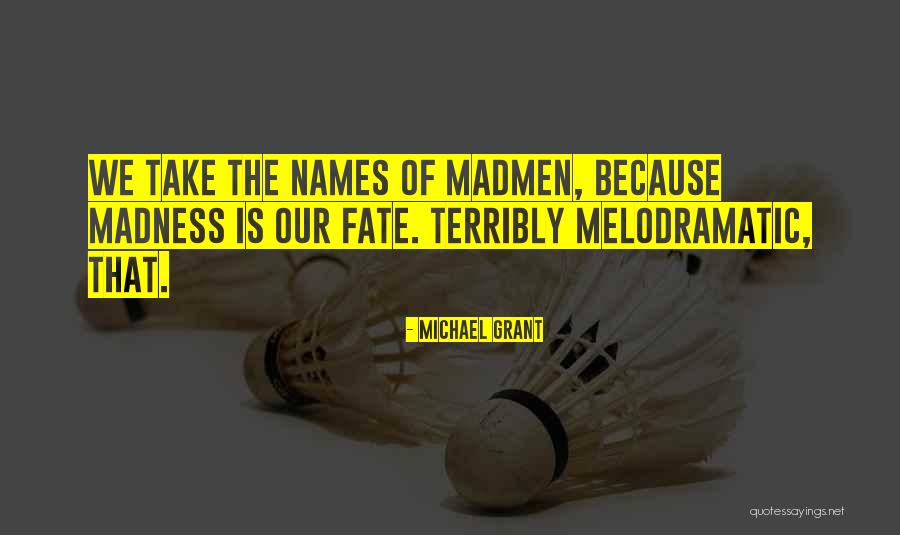 Caballerias A Acres Quotes By Michael Grant Caballerias A Acres Quotes By Michael Grant