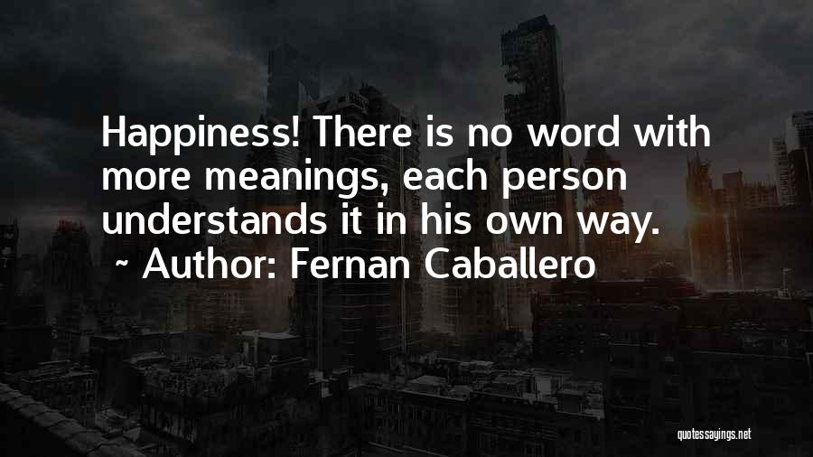 Caballero Quotes By Fernan Caballero