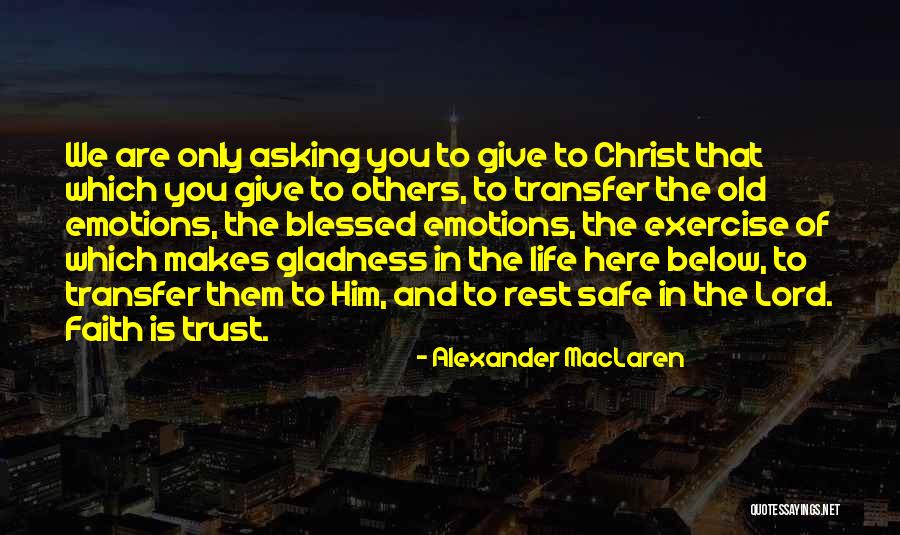 Caballes Store Quotes By Alexander MacLaren Caballes Store Quotes By Alexander MacLaren