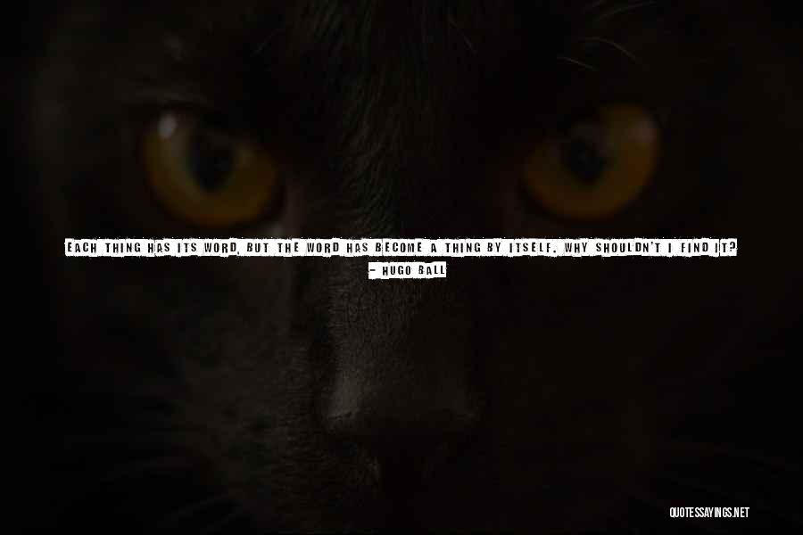 Caballines Quotes By Hugo Ball Caballines Quotes By Hugo Ball
