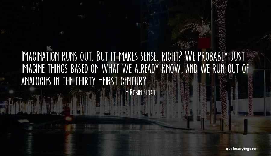 Cabalsa Quotes By Robin Sloan Cabalsa Quotes By Robin Sloan