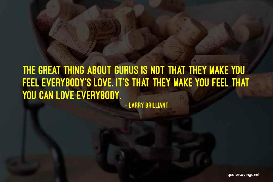 Cabanese Quotes By Larry Brilliant Cabanese Quotes By Larry Brilliant