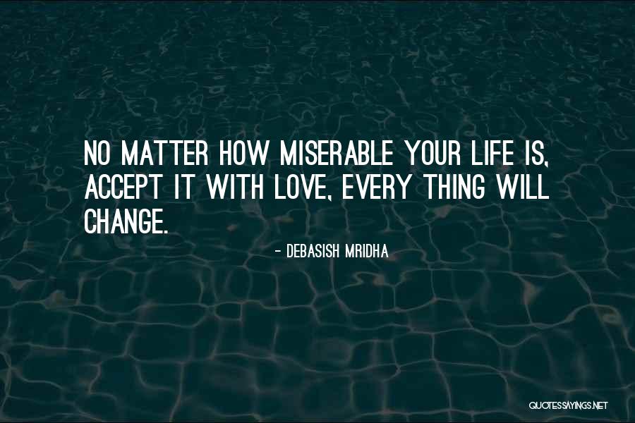 Cabanillas Cheezcakes Quotes By Debasish Mridha