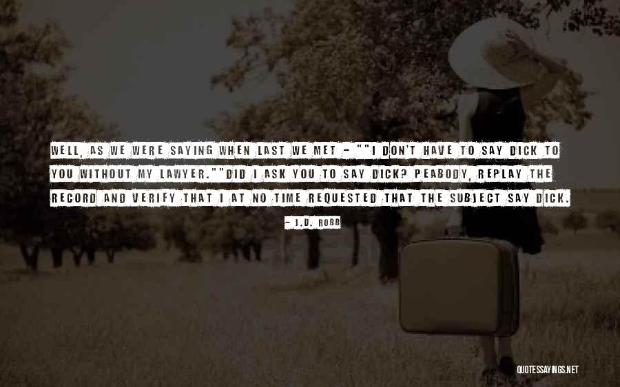 Cabannes Weather Quotes By J.D. Robb Cabannes Weather Quotes By J.D. Robb