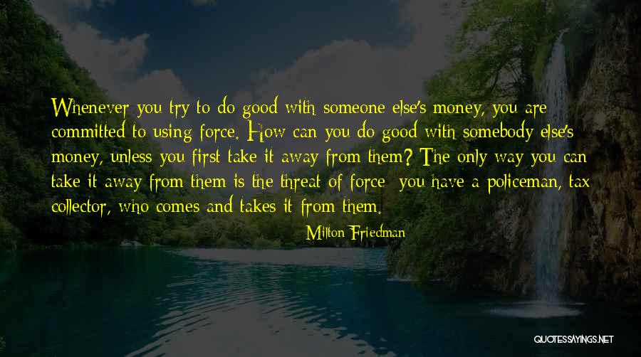 Cabanos Sausages Quotes By Milton Friedman Cabanos Sausages Quotes By Milton Friedman