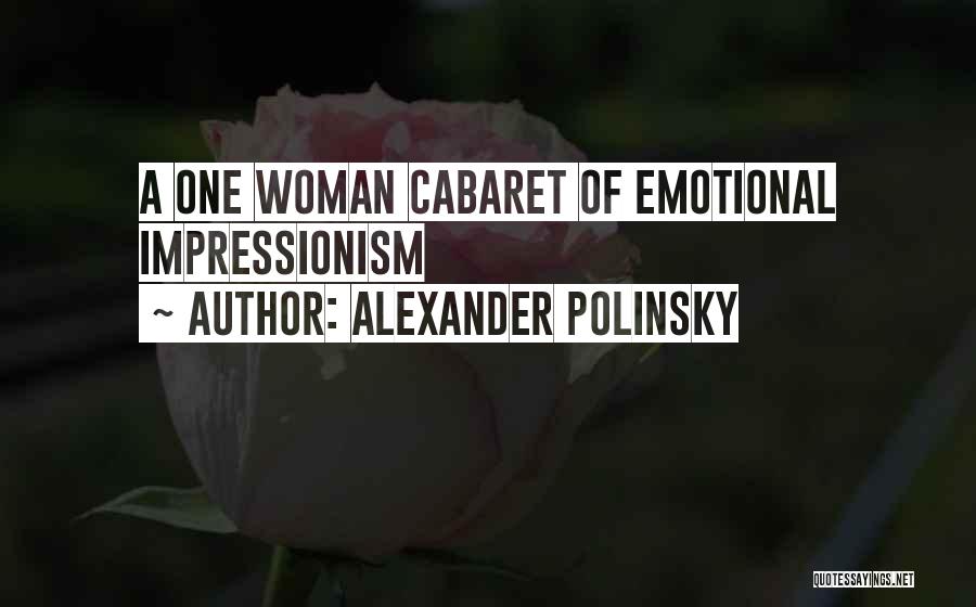 Cabaret Quotes By Alexander Polinsky