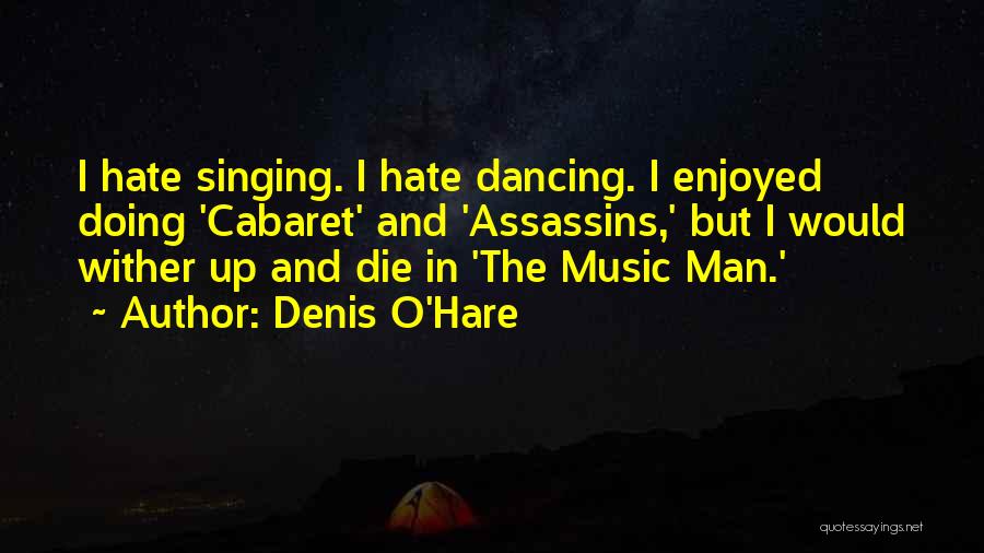 Cabaret Quotes By Denis O'Hare