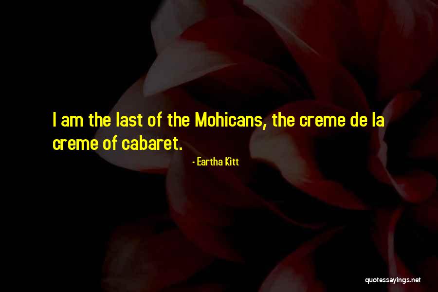 Cabaret Quotes By Eartha Kitt