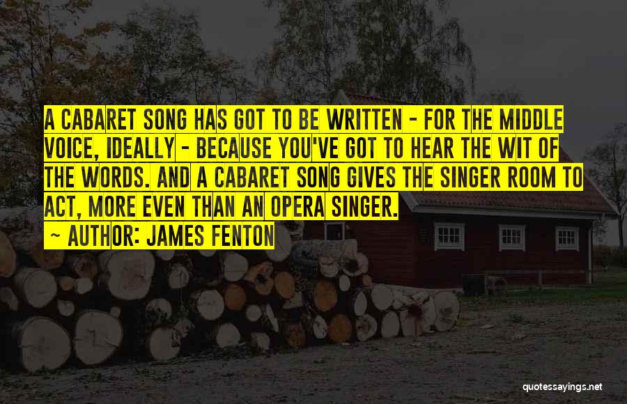 Cabaret Quotes By James Fenton
