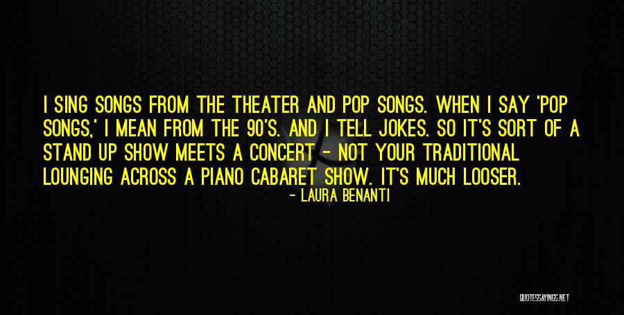 Cabaret Quotes By Laura Benanti