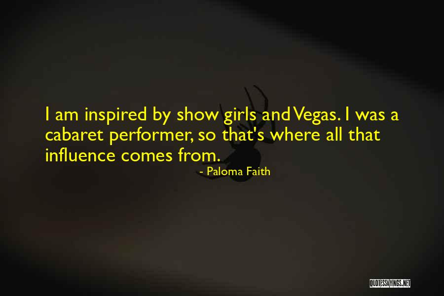 Cabaret Quotes By Paloma Faith