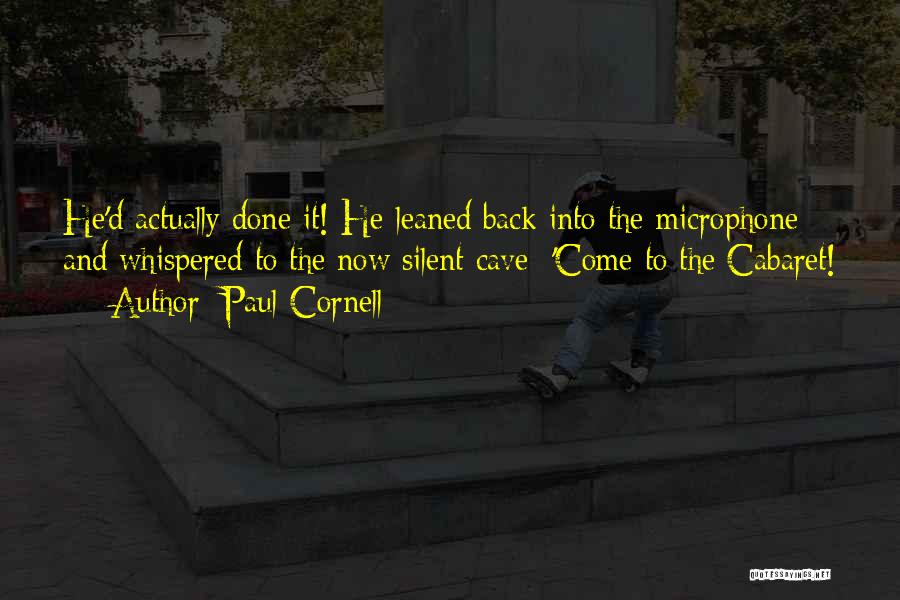 Cabaret Quotes By Paul Cornell